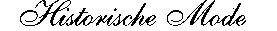 Historische Mode